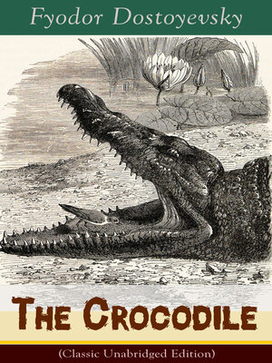 cover image of The Crocodile (Classic Unabridged Edition)
